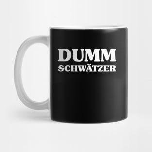 Dummschwätzer German Word Mug